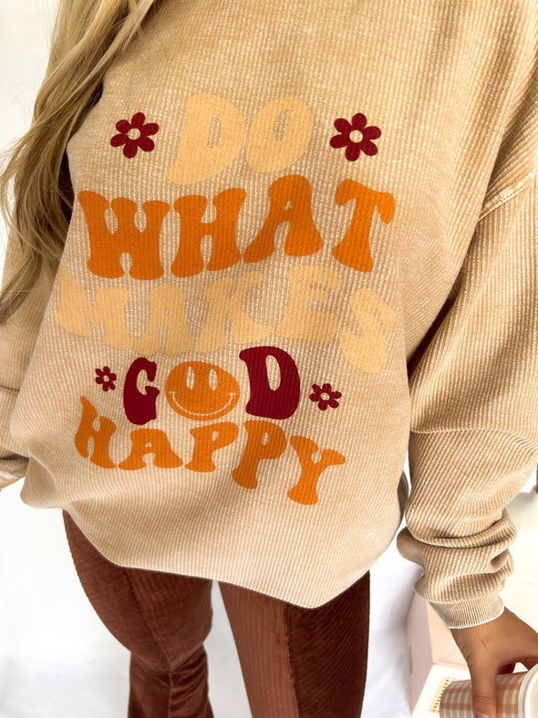 Make God Happy Corded Pullover